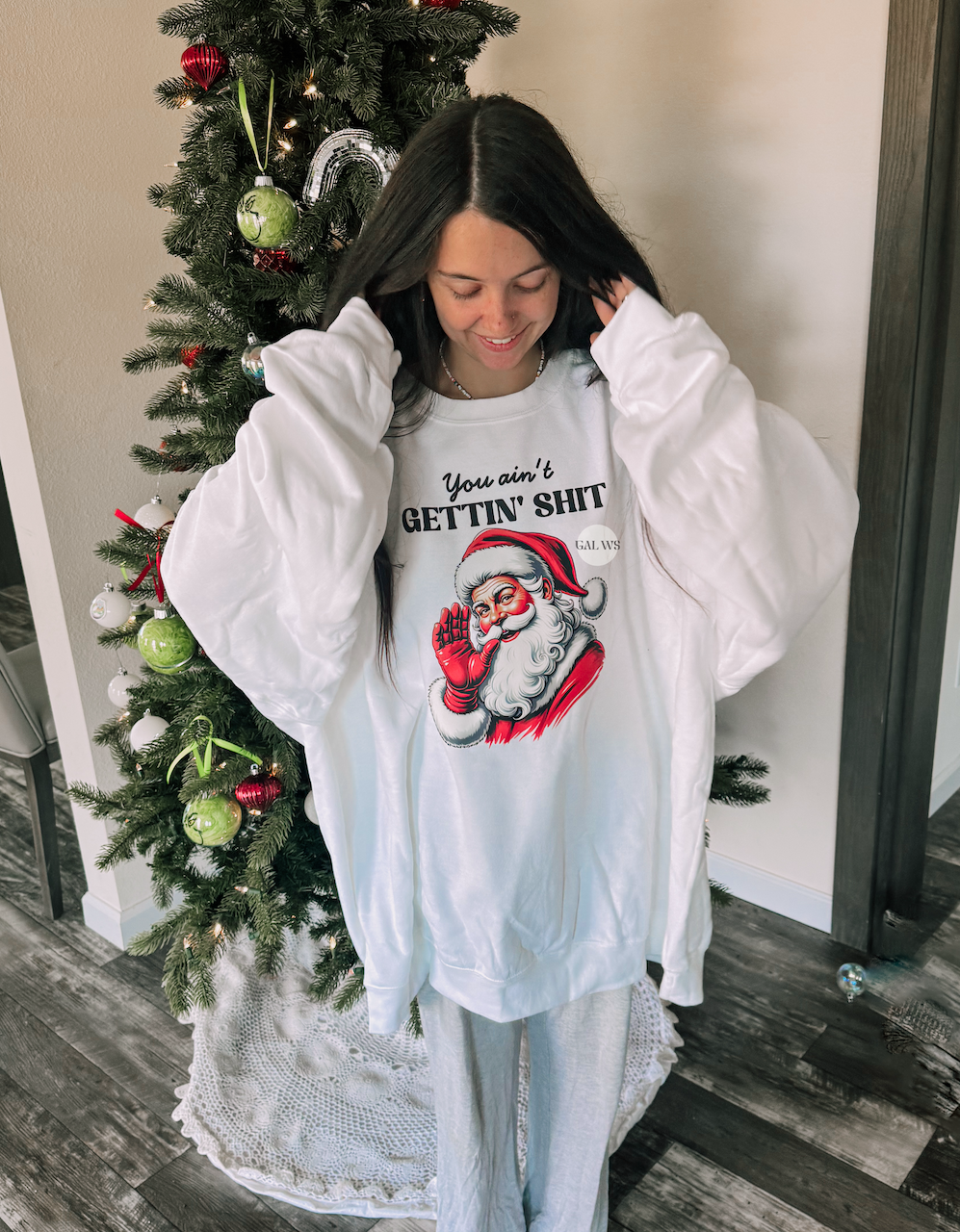 You aint getting ish tee or sweatshirt