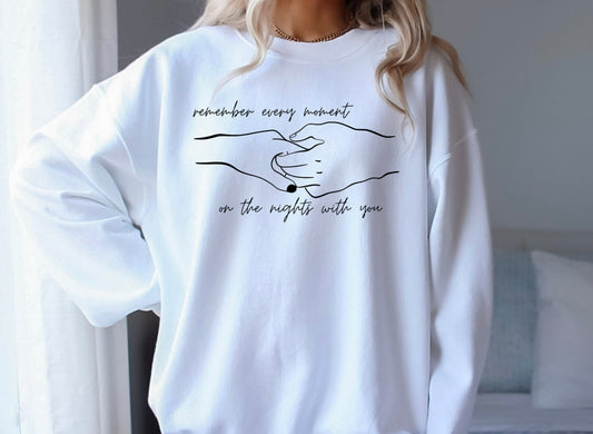 Remember every moment on the nights with you holding hands design