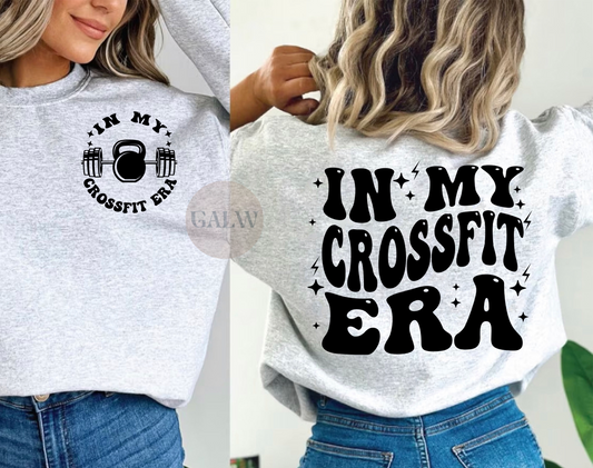 In my crossfit era front & back design tee or sweatshirt