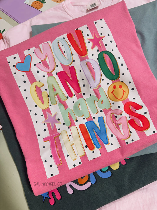 You Can Do Hard Things Tee | Motivational Graphic Shirt | Colorful Inspirational Tee | Positive Affirmation Shirt